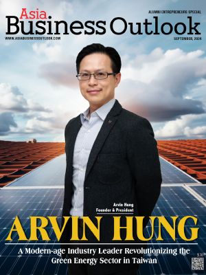 Arvin Hung: A Modern-age Industry Leader Revolutionizing the Green Energy Sector in Taiwan